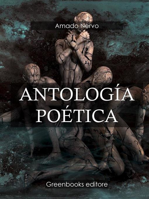 Title details for Antología poética by Amado Nervo - Available